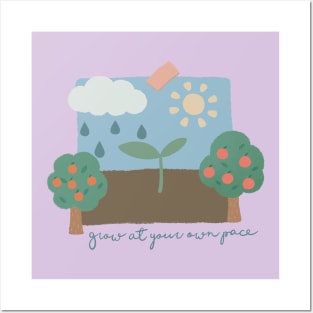 Nature - Grow at Your Own Pace Posters and Art